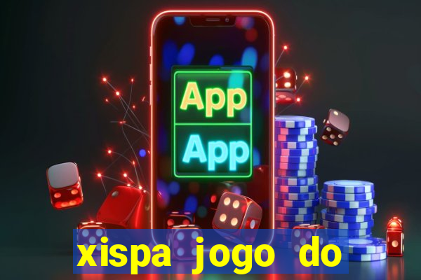 xispa jogo do bicho tabela